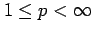 $ 1 \leq p <
\infty$
